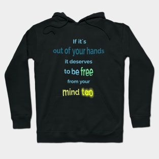 Out of your hands Hoodie